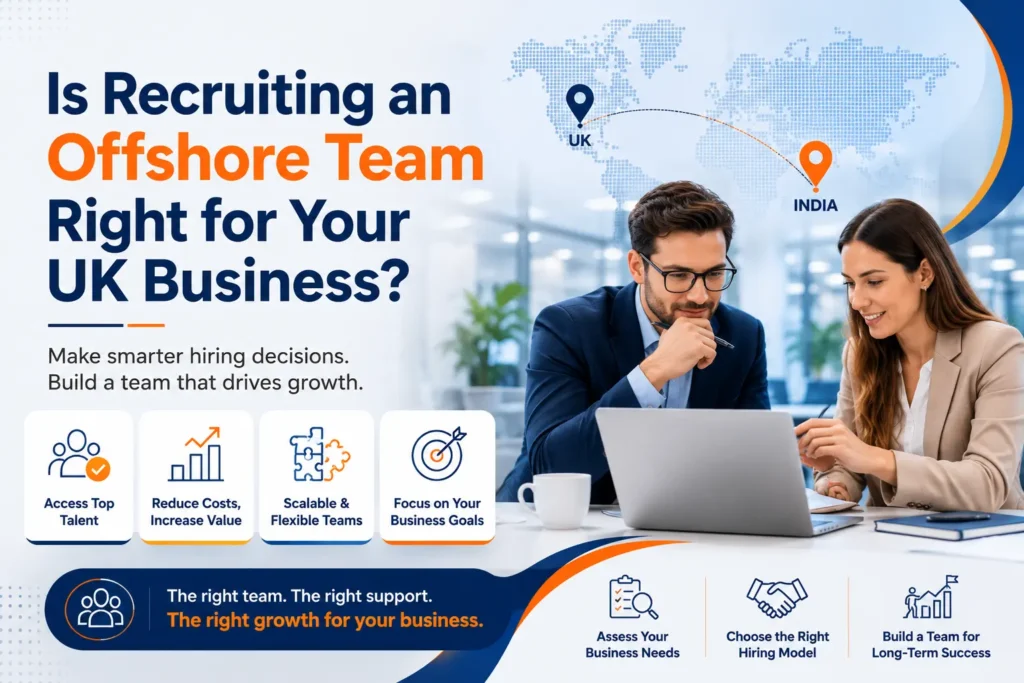 Is Recruiting an Offshore Team Right for Your UK Business